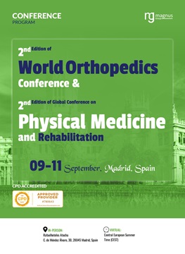 2nd Edition of Global Conference on Physical Medicine and Rehabilitation | Madrid, Spain Program